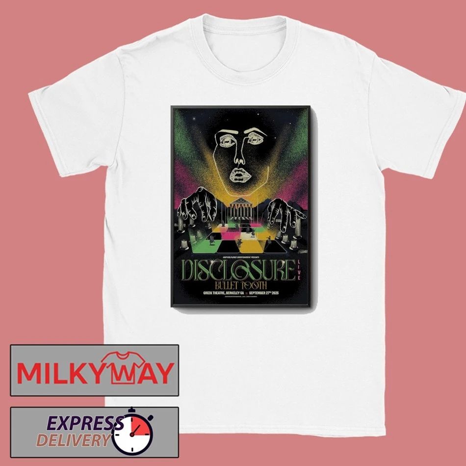 Disclosure Sep 27 2025 Greek Theatre in Berkeley, CA Poster shirt