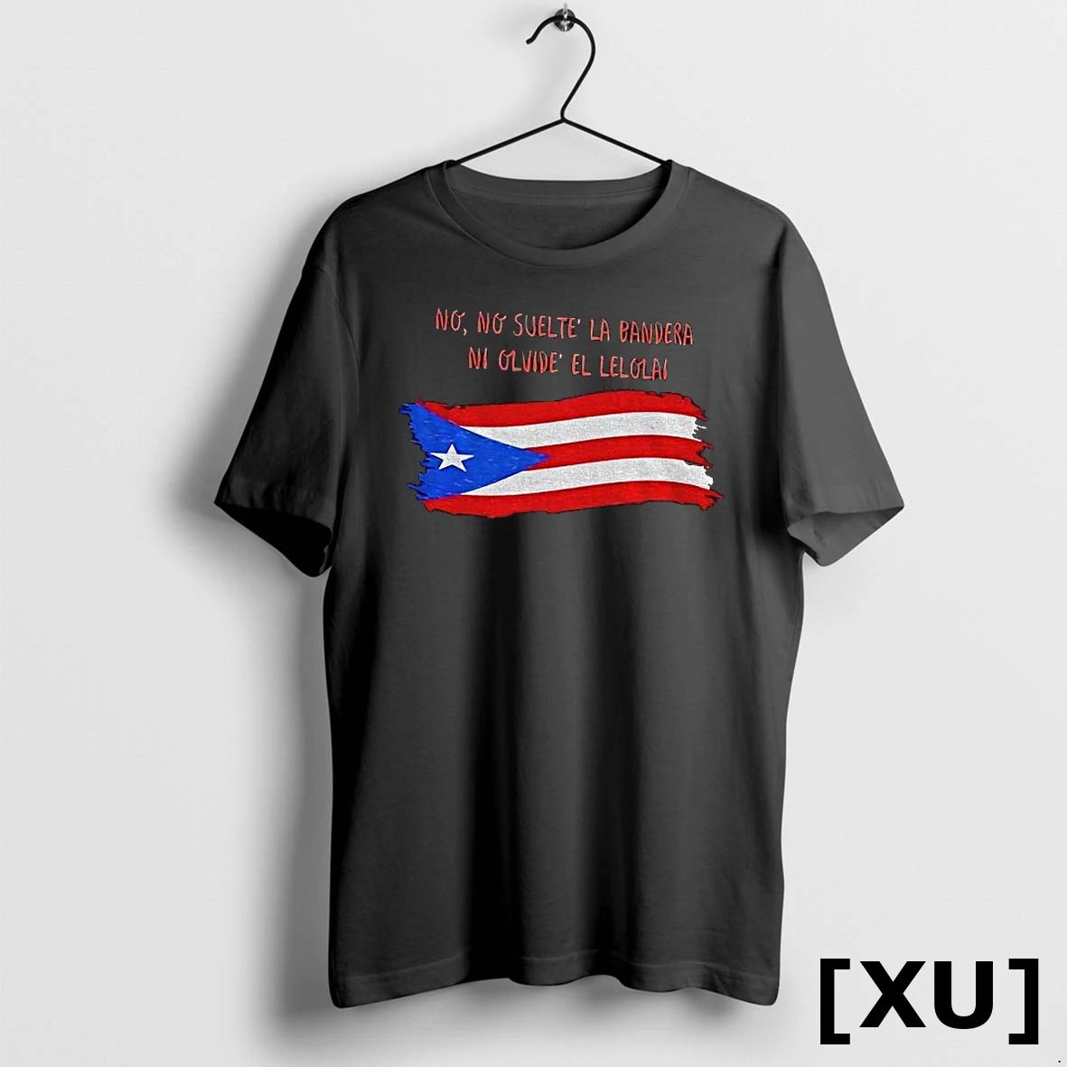 Puerto Rico Pride Bad Bunny No No Suelte La Bandera Ni Olvide El Lelolal Tshirts