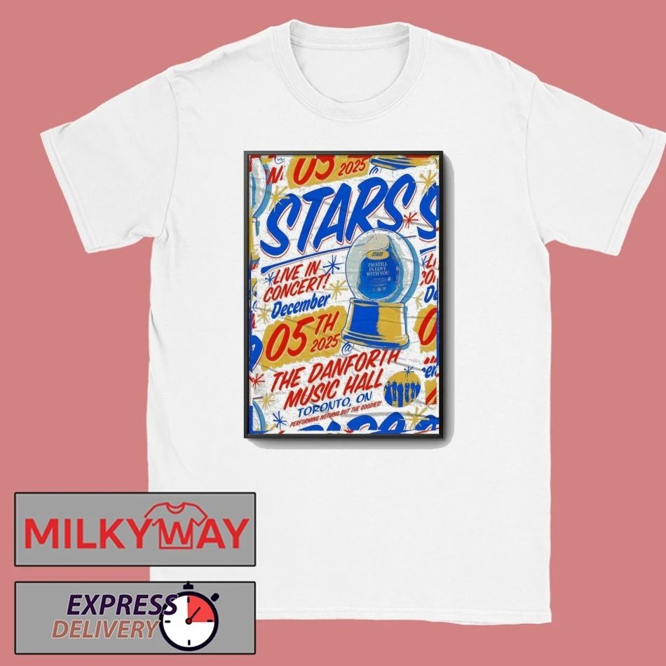 Stars Dec 5 2025 The Danforth Music Hall In Toronto ON Poster shirt