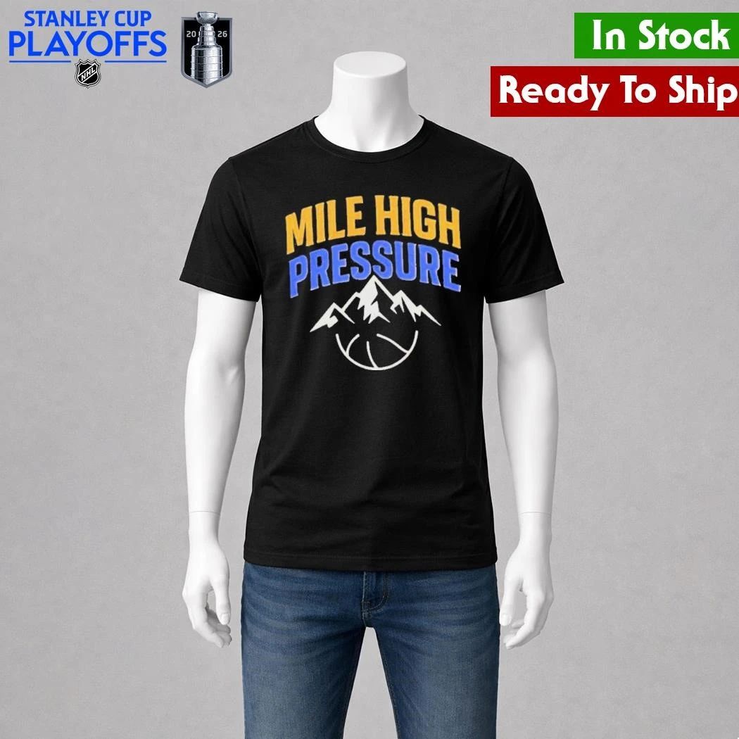 Mile High Pressure Denver Nuggets Basketball Shirt