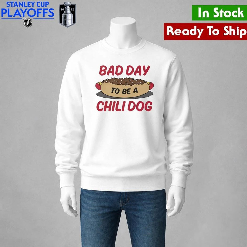 Bad Day To Be A Chili Dog Shirt
