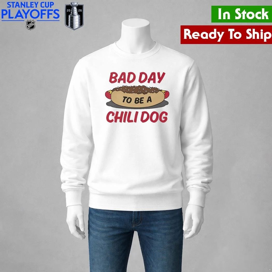 Bad Day To Be A Chili Dog Shirt
