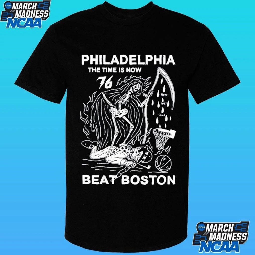 Philadelphia The Time Is Now Beat Boston 2026 Shirt
