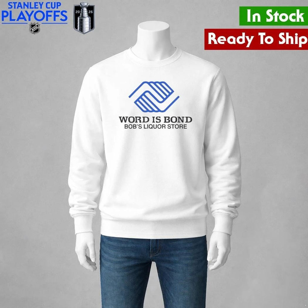 Word Is Bond Bob’s Liquor Store Shirt