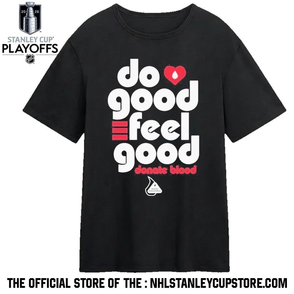 Do Good Feel Good Donate Blood Shirt