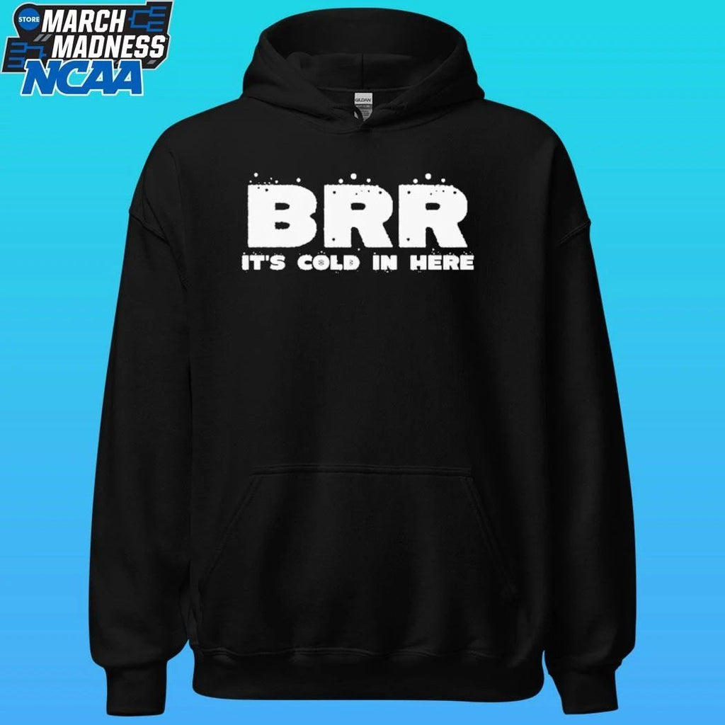 Brr It’s Cold In Here Shirt