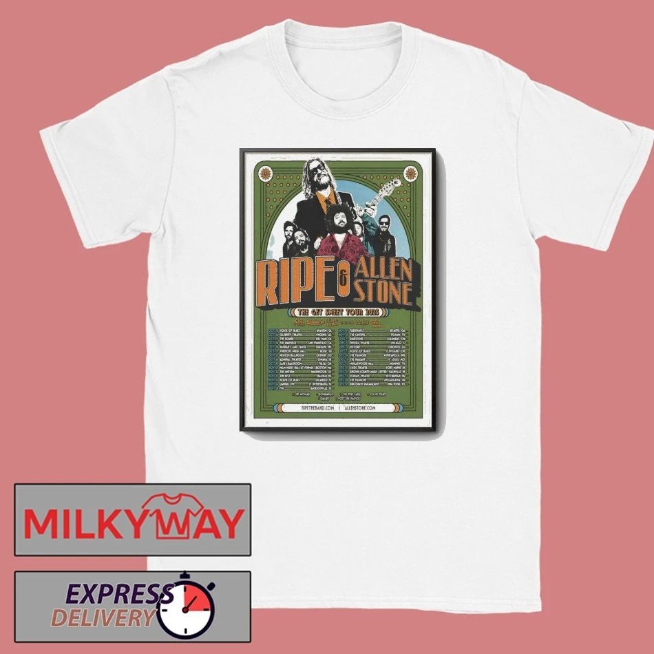 Ripe The Band And Allen Stone The Get Sweet Tour 2025 Poster shirt