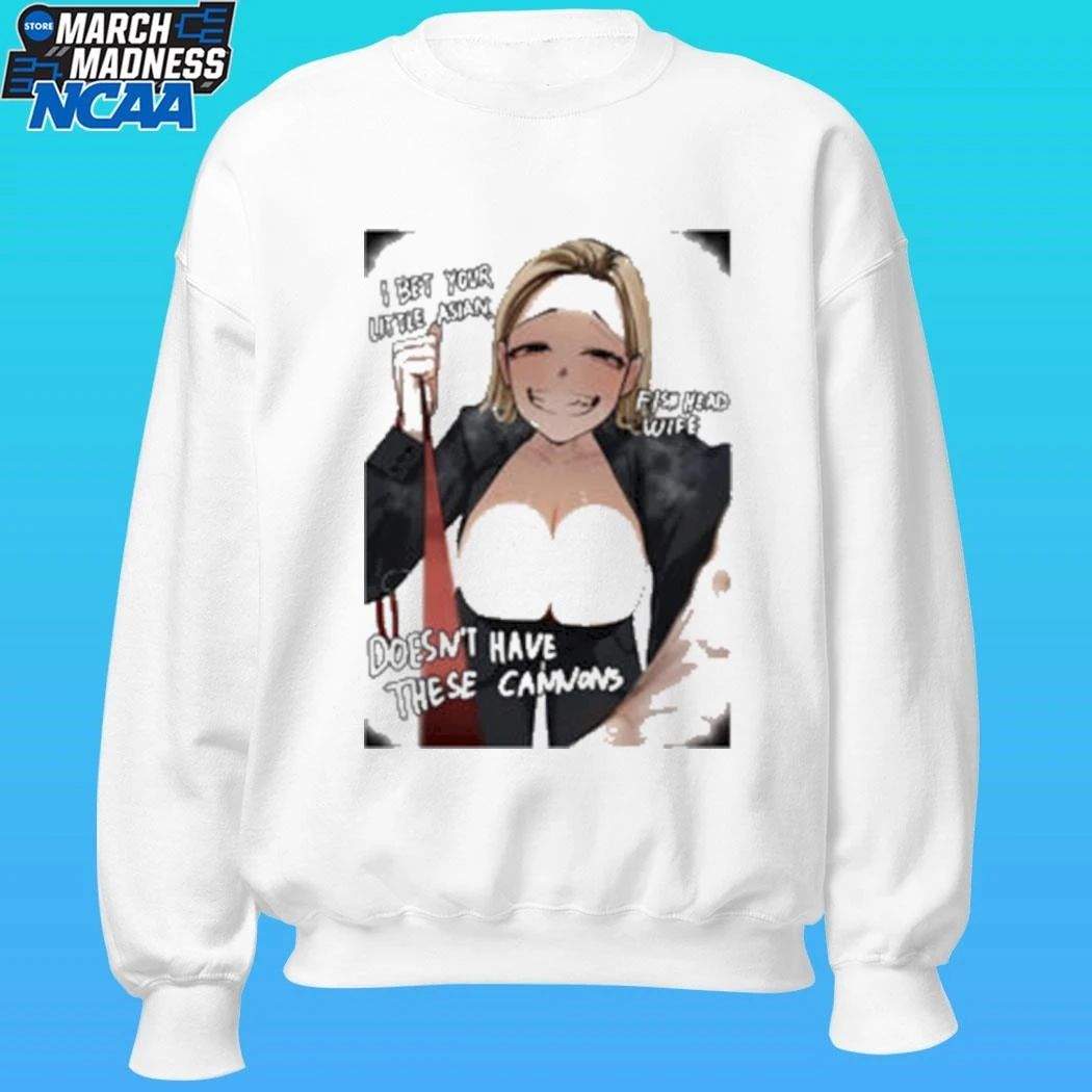 I Bet Your Little Asian Fish Head Wife Doesn’t Have These Cannons Anime Shirt