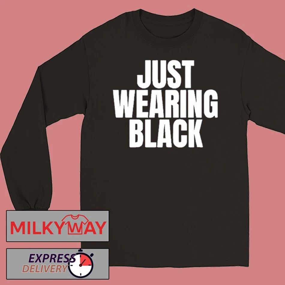 2025 Just Wearing Black Killing Heidi Shirt
