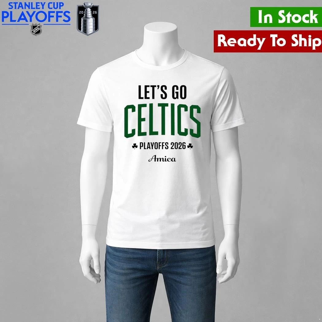 Let’s Go Celtics Basketball Playoffs 2026 Amica Shirt