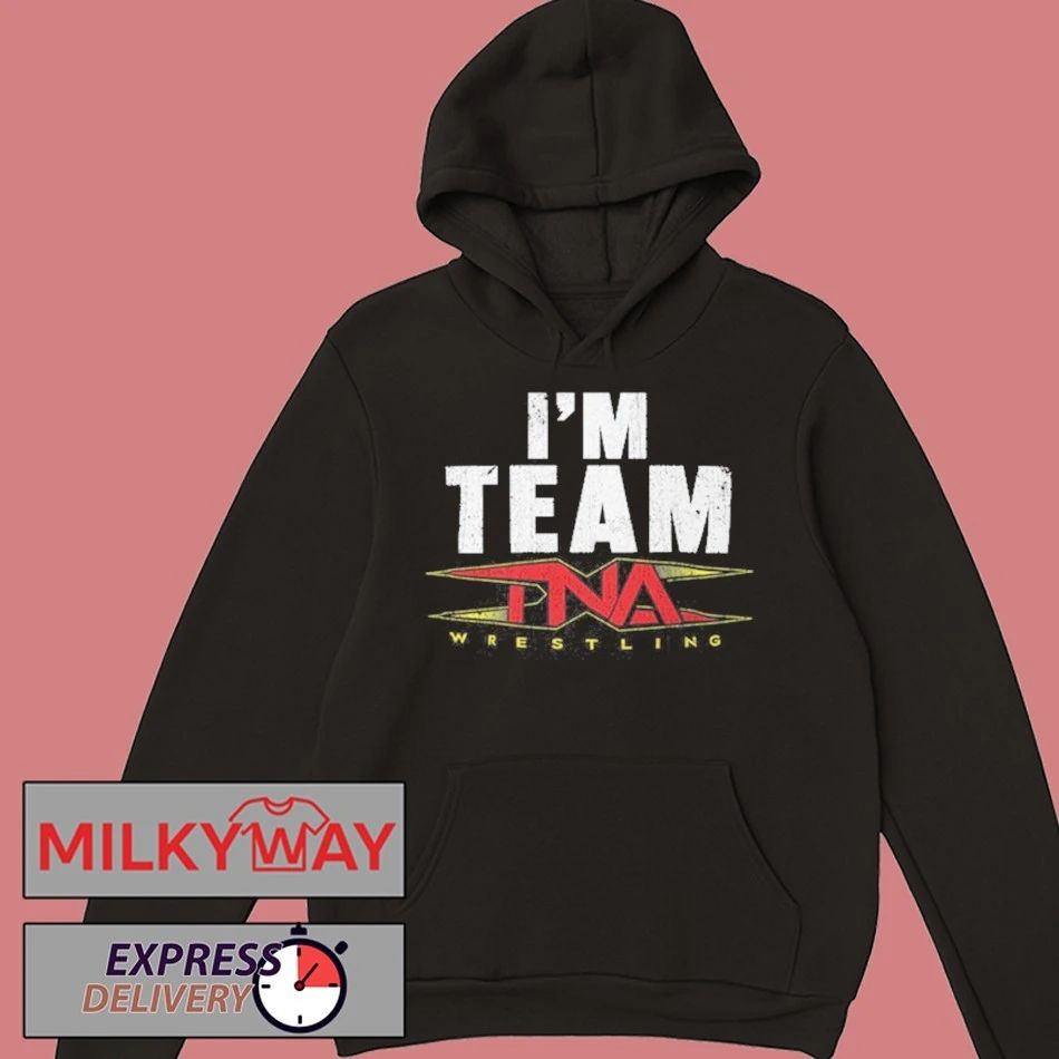 I’m Team TNA 2025 Shirt