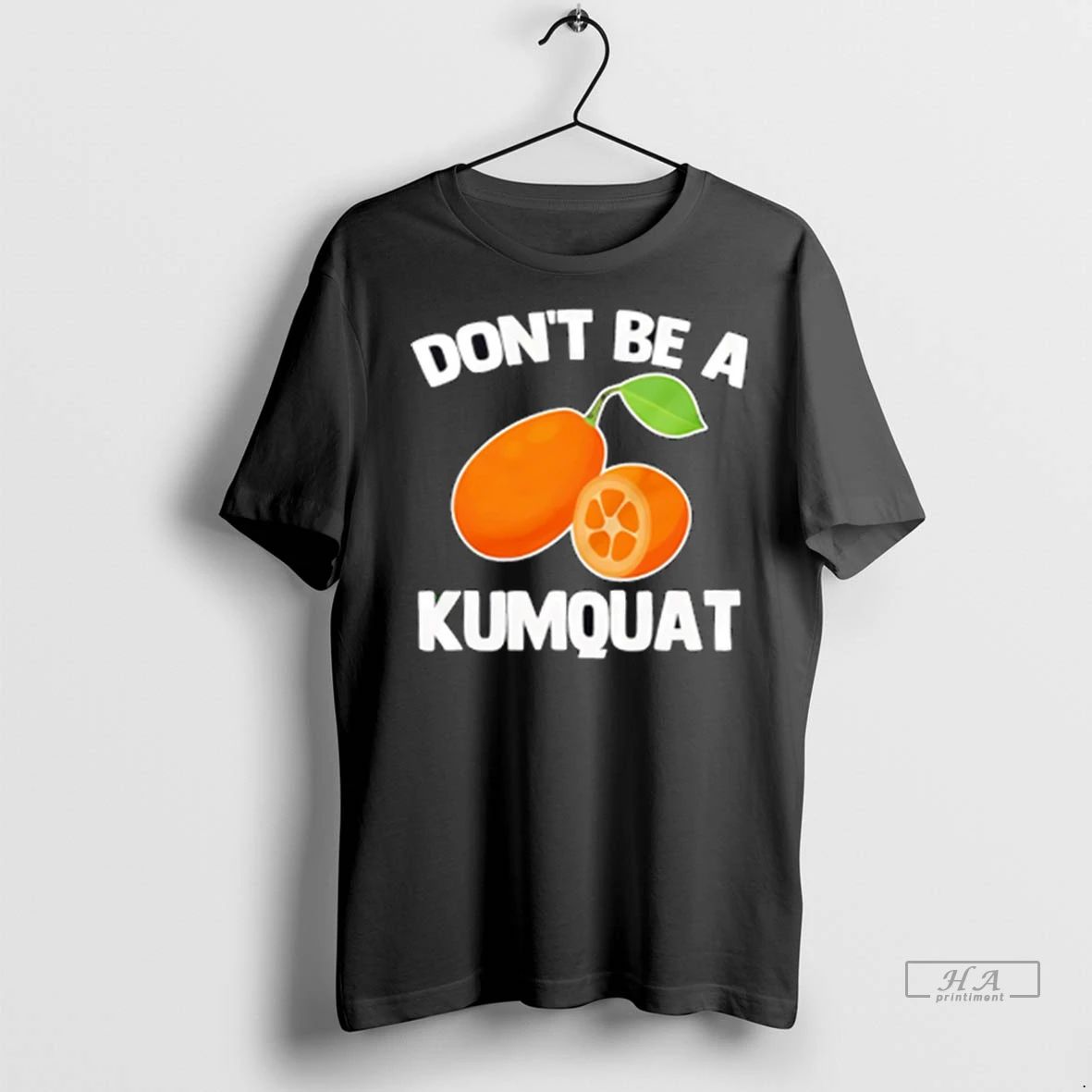 Officials Trendy Dont Be A Kumquat Shirt Sweater