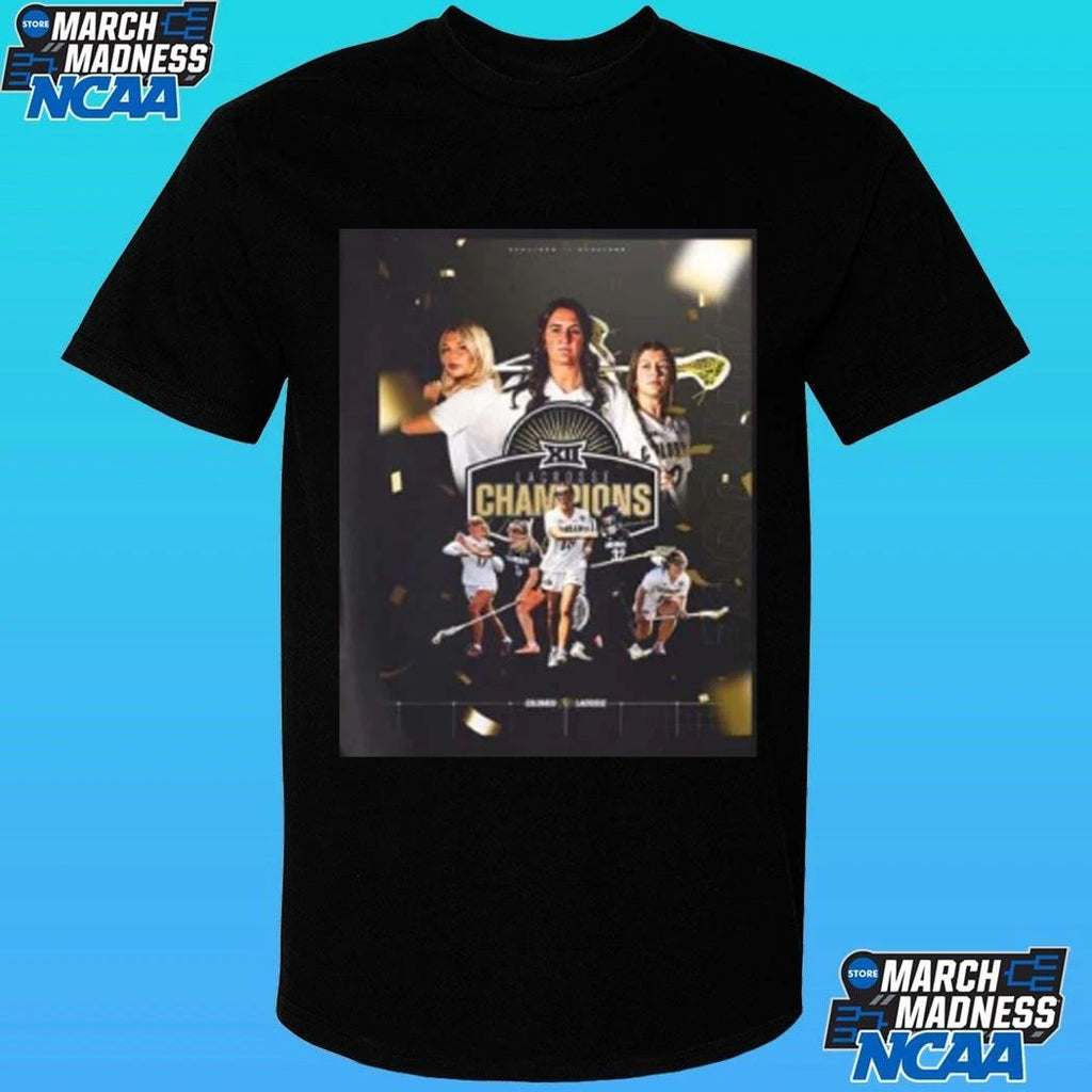 Congrats Colorado Buffaloes Lacrosse To The Champions Big 12 Tournament Shirt