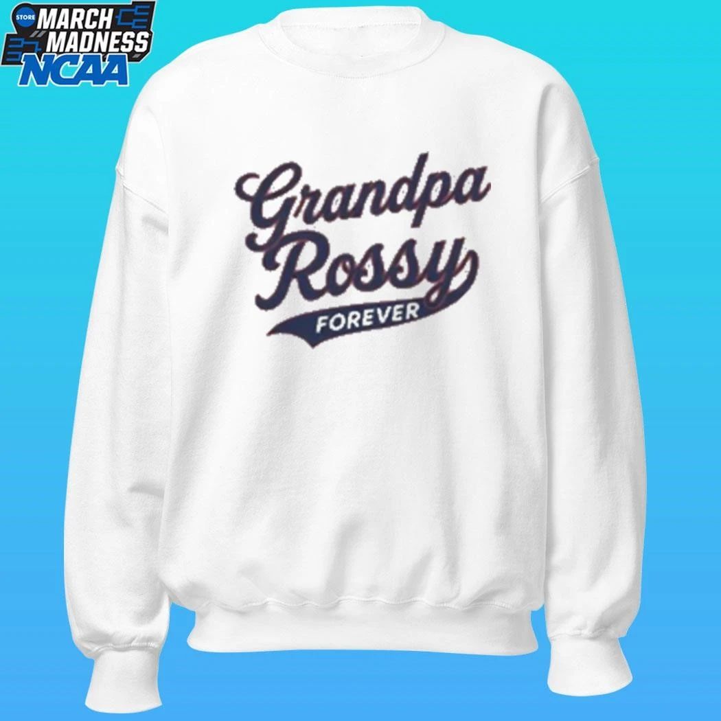 Grandpa Rossy Forever Shirt