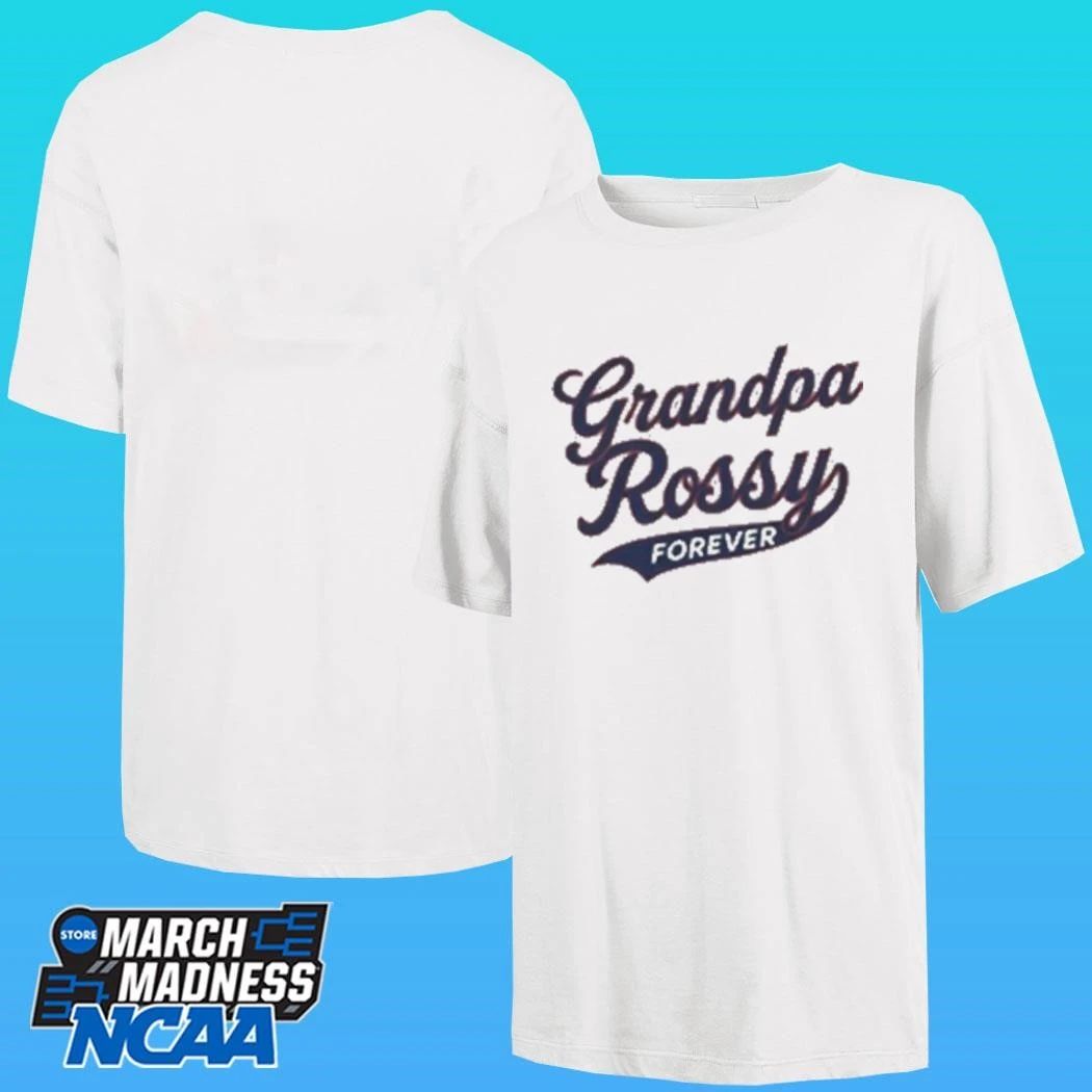 Grandpa Rossy Forever Shirt