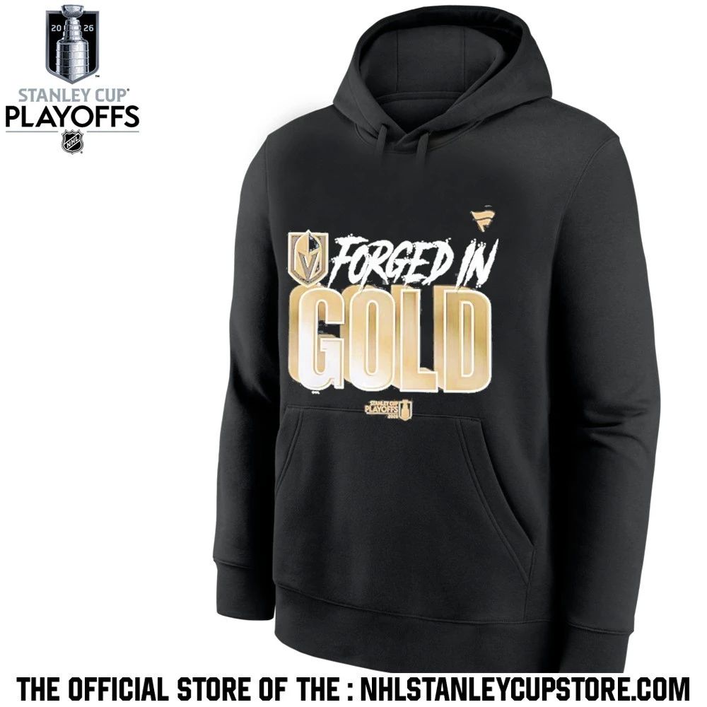 Forged In Gold Vegas Golden Knights Black 2026 Nhl Playoff Hometown Slogan Legacy Shirt