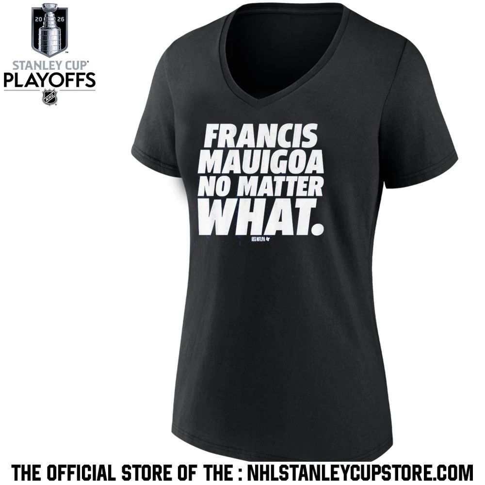 Francis Mauigoa No Matter What Shirt