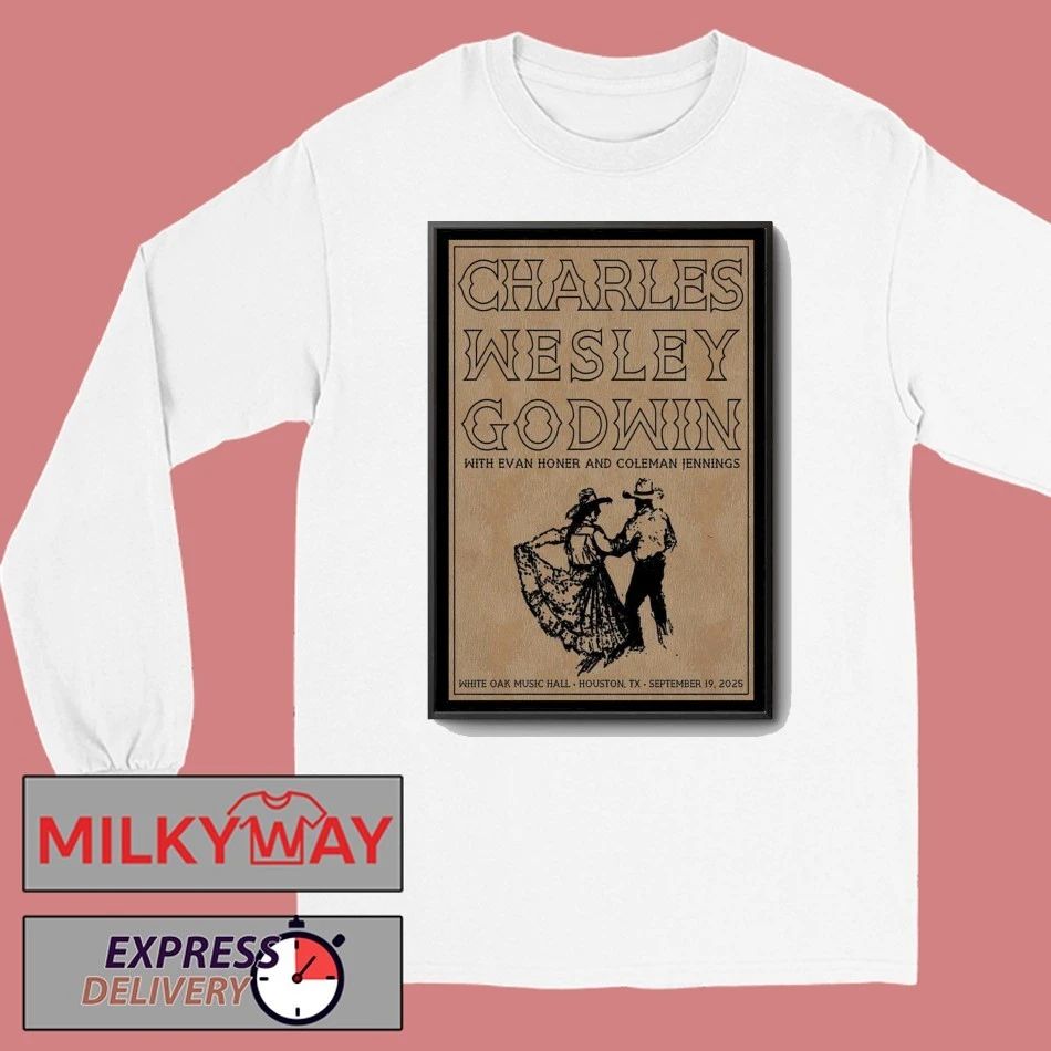 Charles Wesley Godwin Sep 19, 2025 White Oak Music Hall Lawn in Houston, TX Poster shirt