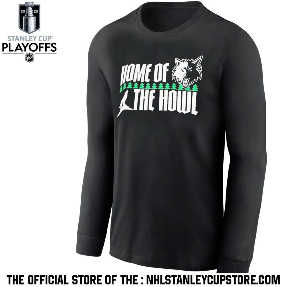 Home Of The Howl Minnesota Timberwolves Basketball 2026 Nhl Shirt