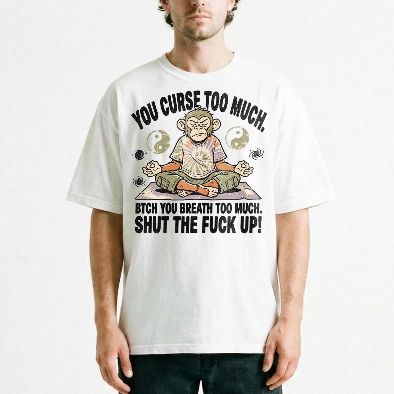 Yin Yang Monkey You Curse Too Much Meditation Hippie Boho T-Shirt Cosmic Vibes T