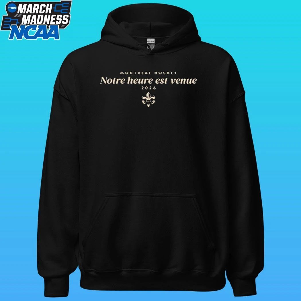 Montreal Hockey Notre Heure Est Venue 2026 Shirt