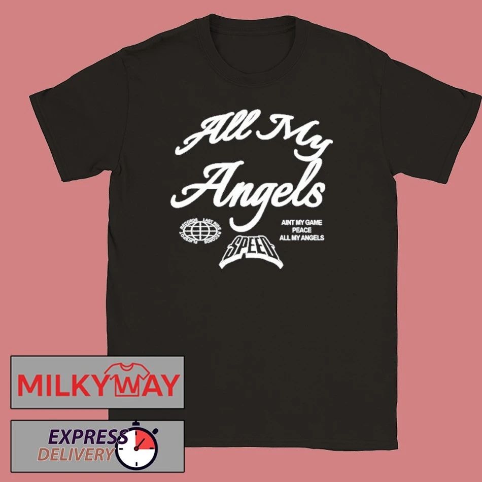 2025 Speed All My Angels shirt