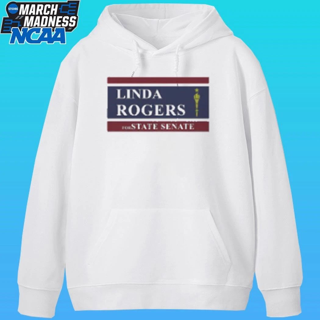 Linda Rogers For State Senate Shirt