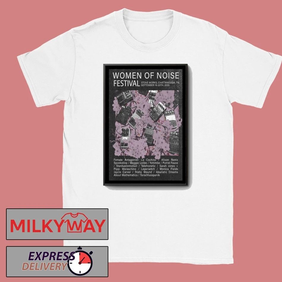 2025 Women Of Noise Festival Poster shirt