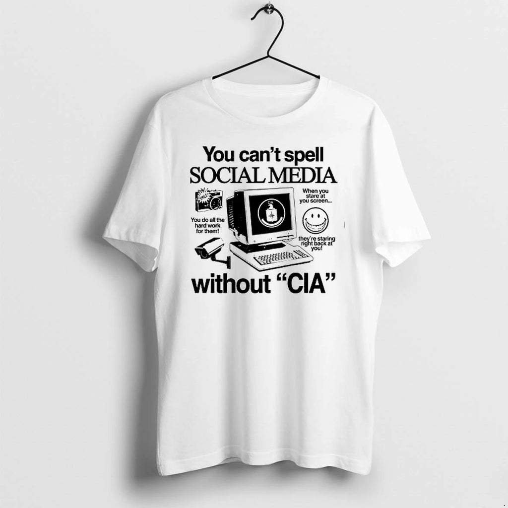 You Cant Spell Social Media Without Cia 0 Tshirts Sweater